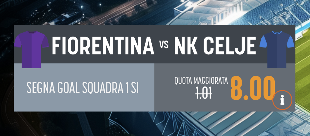 Quota Maggiorata Fiorentina-Celje